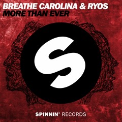 Breathe Carolina & Ryos - More Than Ever [OUT NOW]