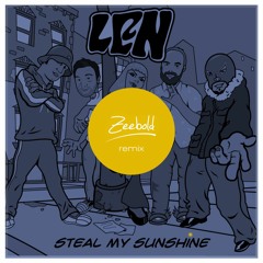 LEN - Steal My Sunshine (Zeebold Remix) // FREE DOWNLOAD