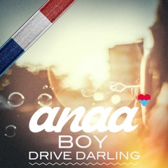 BOY - Drive Darling (Anaa Remix)