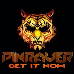 Pinraver - Get It Now