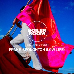 Residents' Hour: Frank Broughton (Low Life)