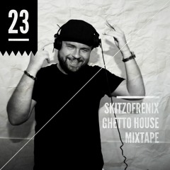 Skitzofrenix - Ghetto House #23 (History Of House)