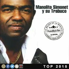 Tu De Que Vas Top 2015 PromoMusic Bcn - Manolito Simonet Y Su Trabuco