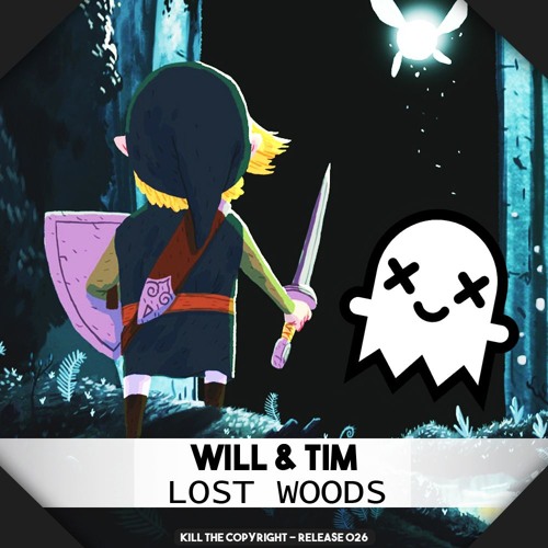 Will & Tim - Lost Woods (Kill The Copyright FREE RELEASE)