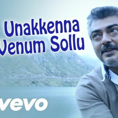 Unakkenna Venum Sollu - Gautham