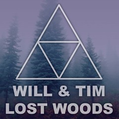 Will & Tim - Lost Woods
