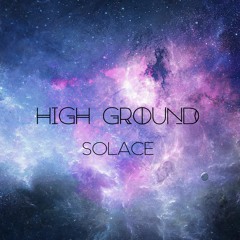 High Ground - Solace