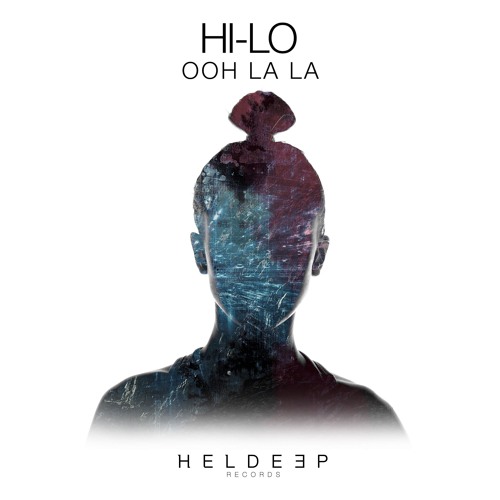 HI-LO - Ooh La La [Out Now]