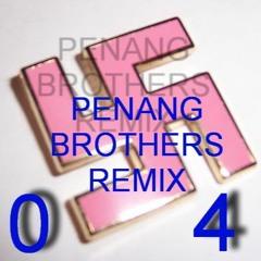 04 Brother Penang Remix - Dj Jocky BRC