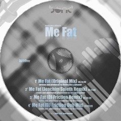 bond002-4 * Me Fat (DJ Friction Dub Mix) *Digital Exclusive