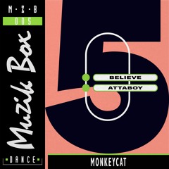 Monkeycat - Believe