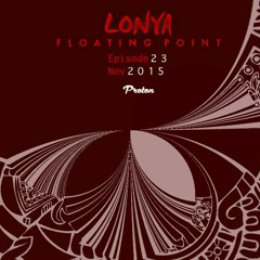Lonya Floating Point Episode 23 November 2015 Proton Radio