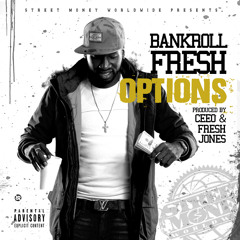 Options(Prod. by Cee O & Fresh Jones)