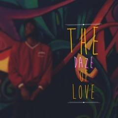 The Daze Of Love (Prod. Leank)