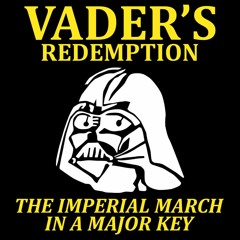 Vader's Redemption: The Imperial March in a Major Key
