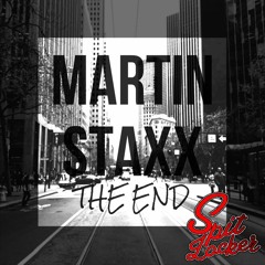 Martin Staxx - The End