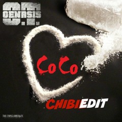 O.T. Genasis - Coco (CHIBIE EDIT)