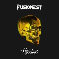 The Fusionest – Hijacked