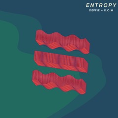 DEFFIE + ROMderful- ENTROPY EP