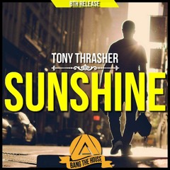 Tony Thrasher - Sunshine [BTH Release]
