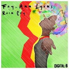 FAY-ANN LYONS - RAIN CRY - DIGITAL-B RECORDS