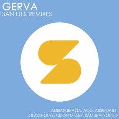 Gerva - San Luis (A•O•D Remix)