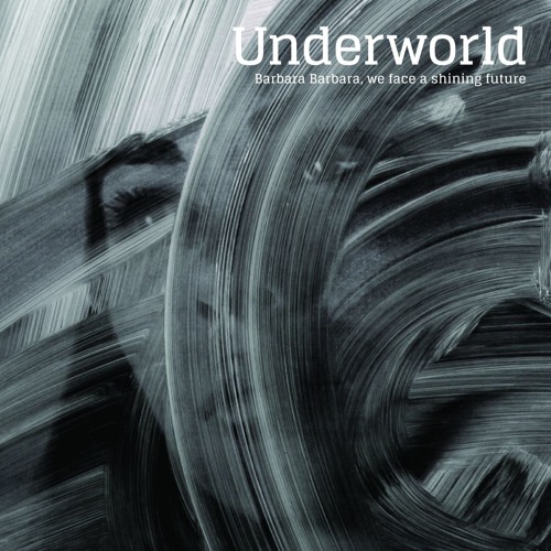 Underworld Shining Future Part 1