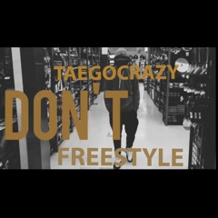 DONT TAEGOCRAZY FREESTYLE