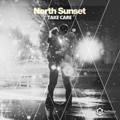 North Sunset - Take Care (Original Mix)FREE