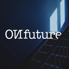 ON FUTURE Podcast #7 (Autumn/Winter 2015)