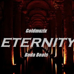 Goldmuzix x BB - Eternity