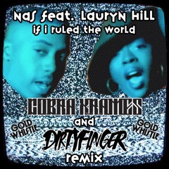 If I Ruled The World (Cobra Krames & Dirtyfinger Remix)*Free Download