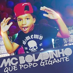 Mc Boladinho - Que Popo Gigante (Julio Pereira Remix) Free
