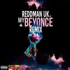 Reddman Uk My Beyonce