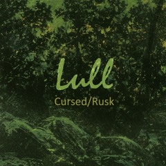 Lull - Cursed