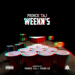 WEEKN'S ( prod. by Young Ex & Prince Taj )