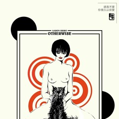 Otherwise (Prod. By AxxxxGxxx)