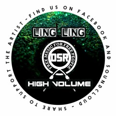 Ling Ling - High Volume (Free Download)