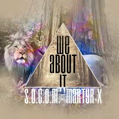 [Exclusive] S.O.C.O.M. - We About It feat. Martyr-X