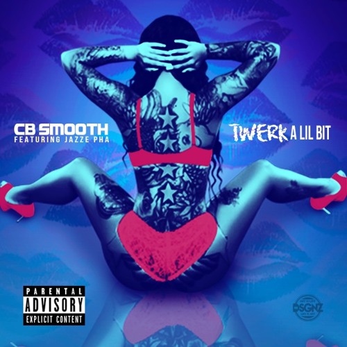 Twerk A Lil Bit Feat. Jazze Pha