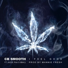 I Feel Good Feat. Jazze Pha And 8Ball