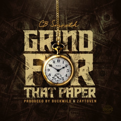 Grind For That Paper Feat. Buckwild And Zaytoven