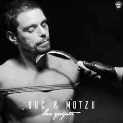 DOC & Motzu - Doc Quijote | Official track