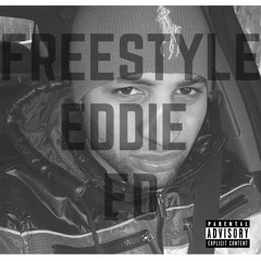 Eddie Ed - Freestyle