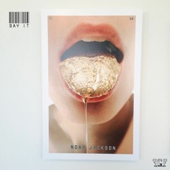 Say It (prod. by Daniel Dalexis)