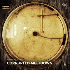 Anyer Quantum - Corrupted Meltdown