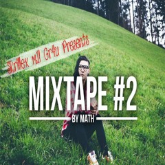 MIXTAPE #2 (ESPECIAL SKRILLEX M1L GR4U)