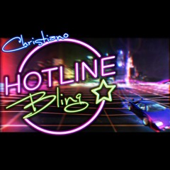 Hotline Bling REDUX