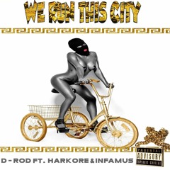 The REBELS  We Run This City ( D - Rod Ft. Harkore & Infamus)