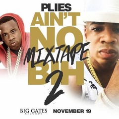 Plies X Yo Gotti - Shiddd (FAST)